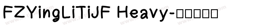 FZYingLiTiJF Heavy字体转换